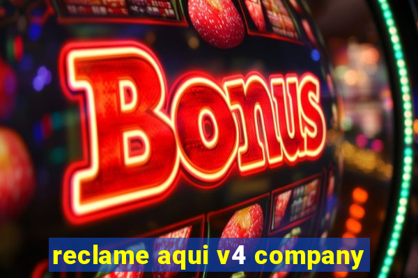 reclame aqui v4 company