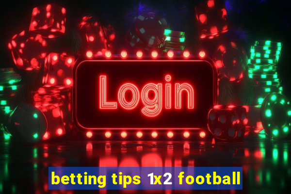 betting tips 1x2 football