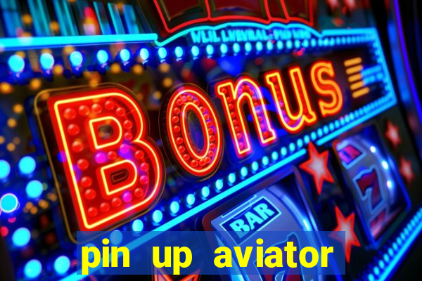 pin up aviator promo code