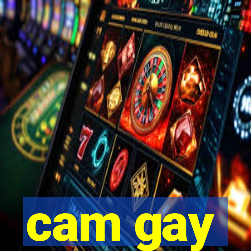 cam gay