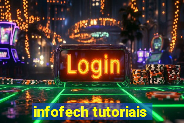 infofech tutoriais