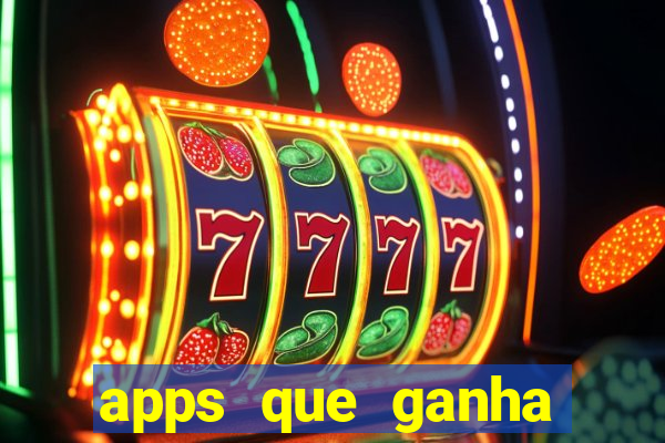 apps que ganha dinheiro jogando