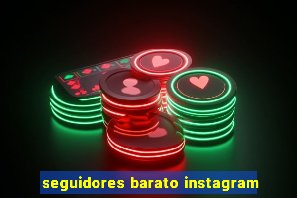 seguidores barato instagram