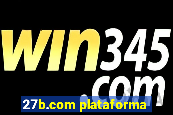 27b.com plataforma