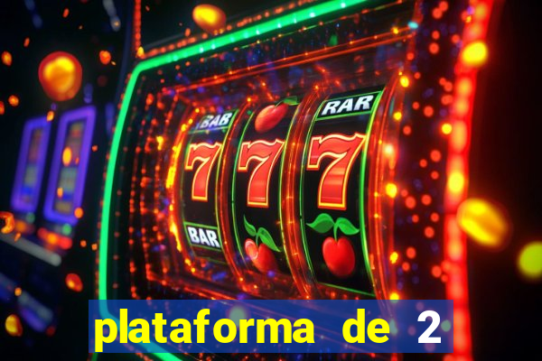 plataforma de 2 reais cassino