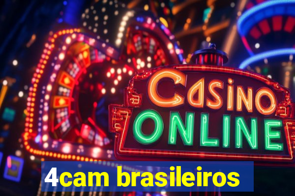 4cam brasileiros