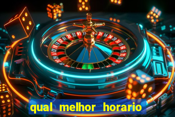 qual melhor horario para jogar betano