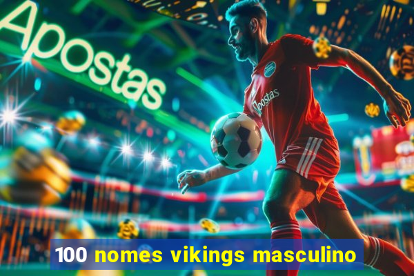 100 nomes vikings masculino