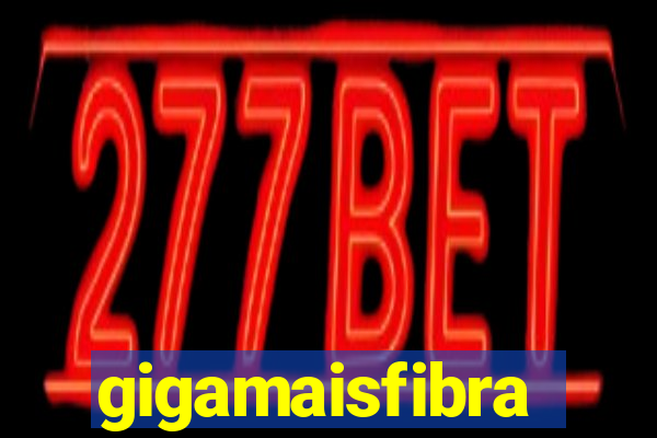 gigamaisfibra