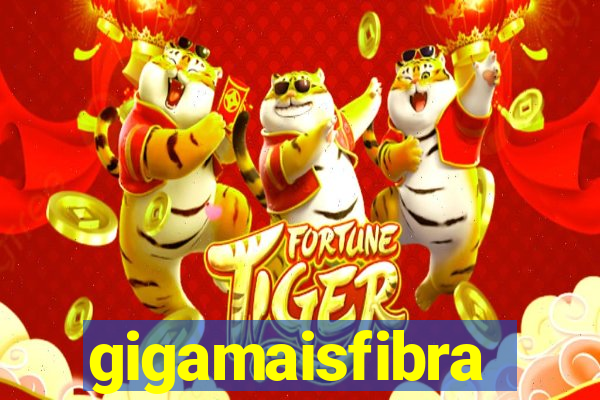 gigamaisfibra