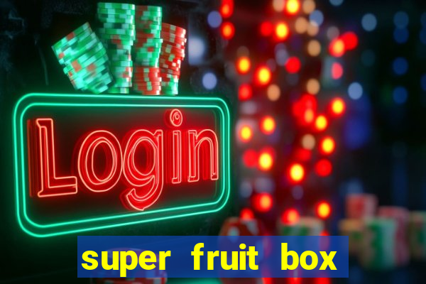 super fruit box codes 2024