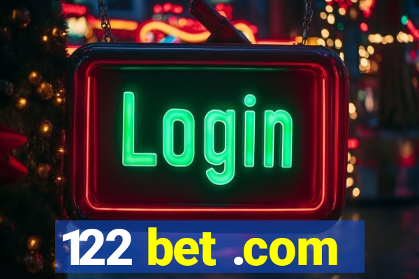 122 bet .com