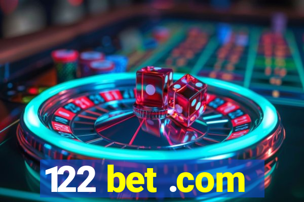 122 bet .com