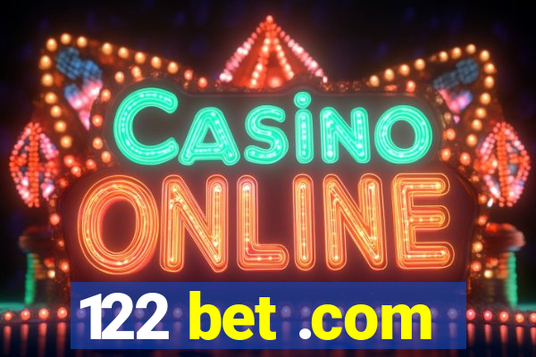 122 bet .com