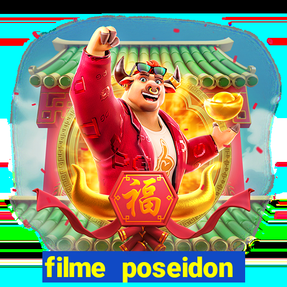 filme poseidon completo dublado