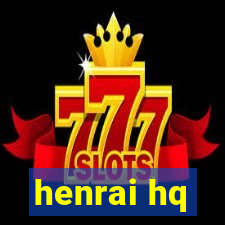 henrai hq