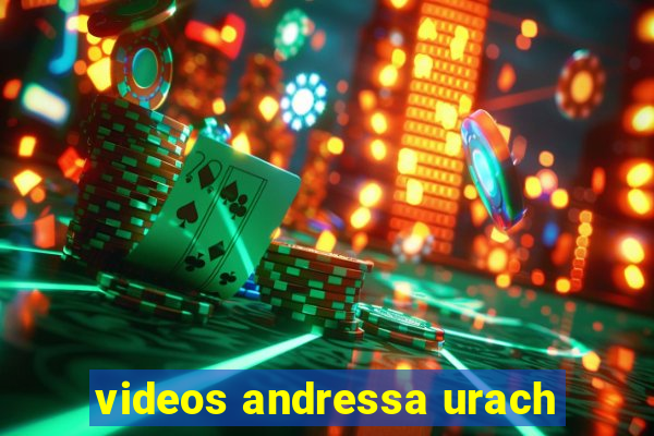 videos andressa urach