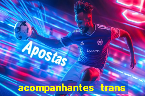 acompanhantes trans santos sp