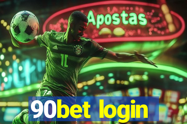 90bet login