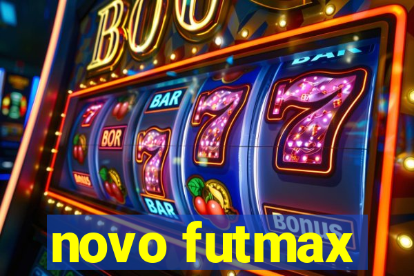 novo futmax