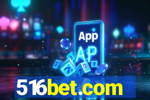 516bet.com