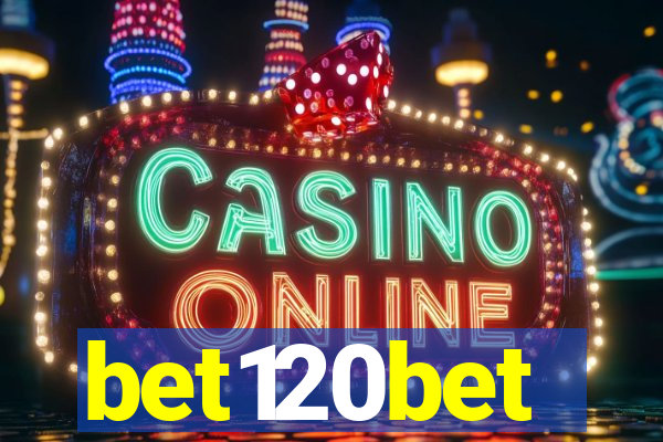 bet120bet