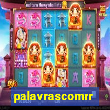 palavrascomrr