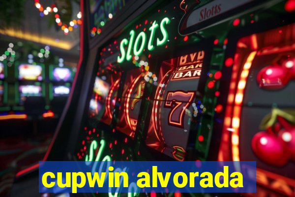 cupwin alvorada