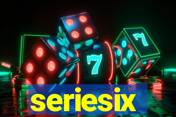 seriesix