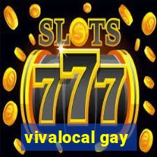 vivalocal gay