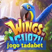 jogo tadabet