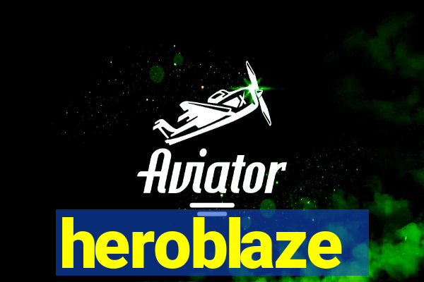 heroblaze