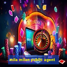 mila milan public agent