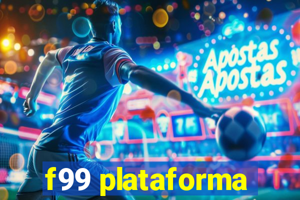 f99 plataforma