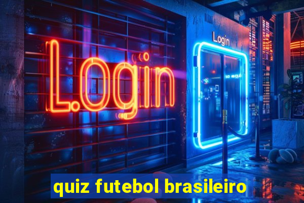 quiz futebol brasileiro