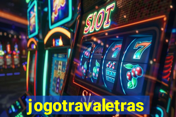 jogotravaletras