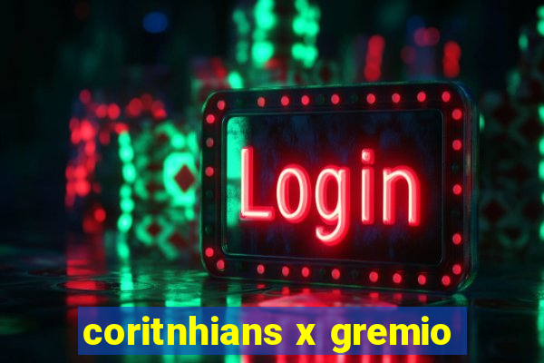 coritnhians x gremio