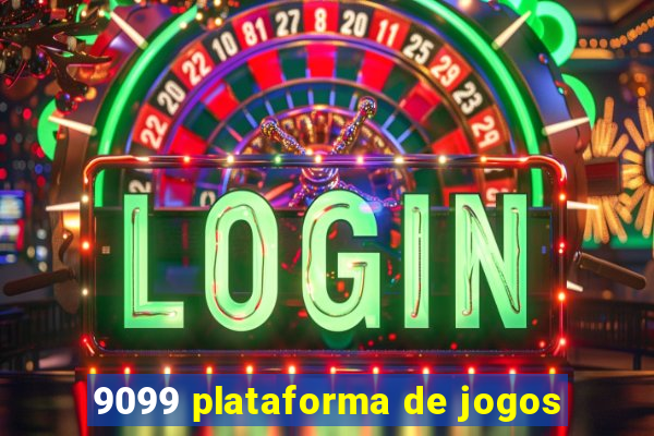 9099 plataforma de jogos