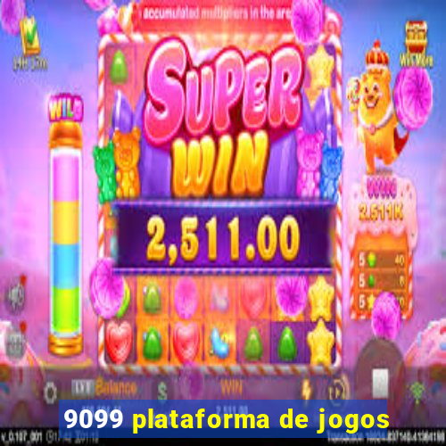 9099 plataforma de jogos