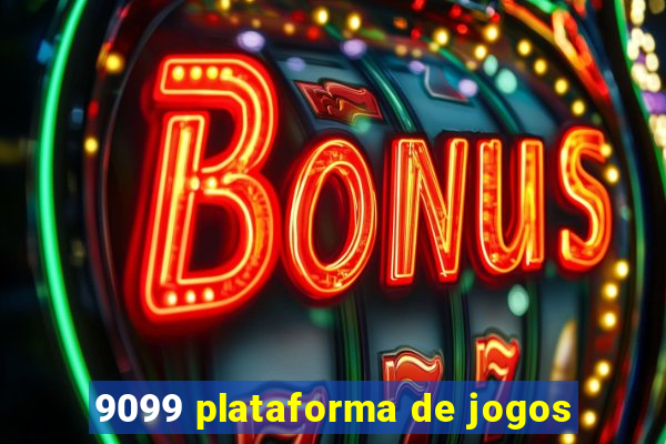 9099 plataforma de jogos