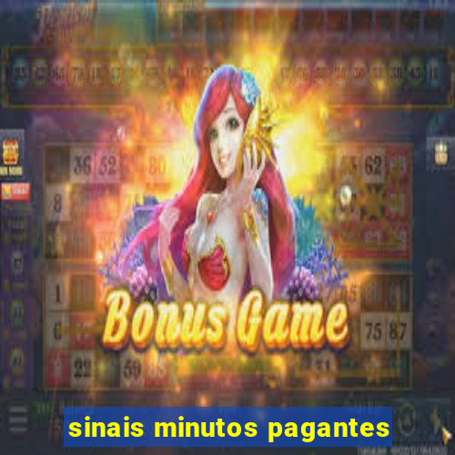 sinais minutos pagantes