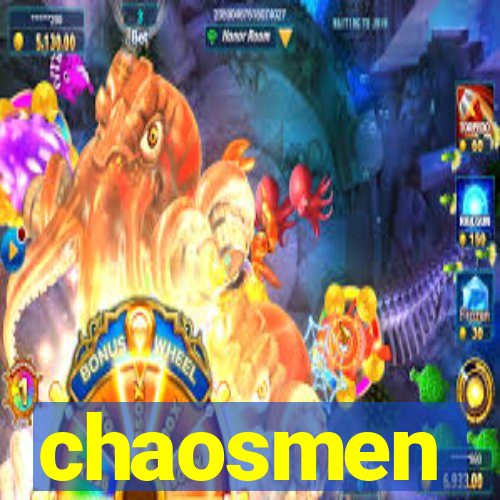 chaosmen