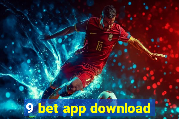 9 bet app download