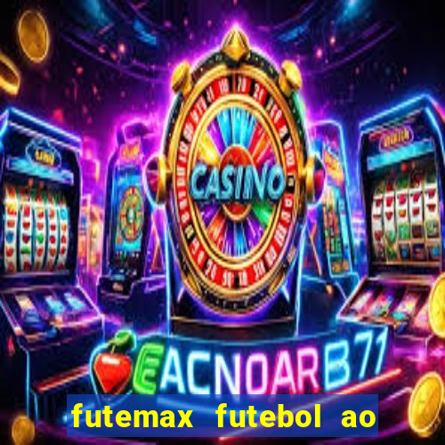 futemax futebol ao vivo sem anuncio