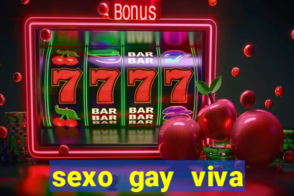 sexo gay viva local santos