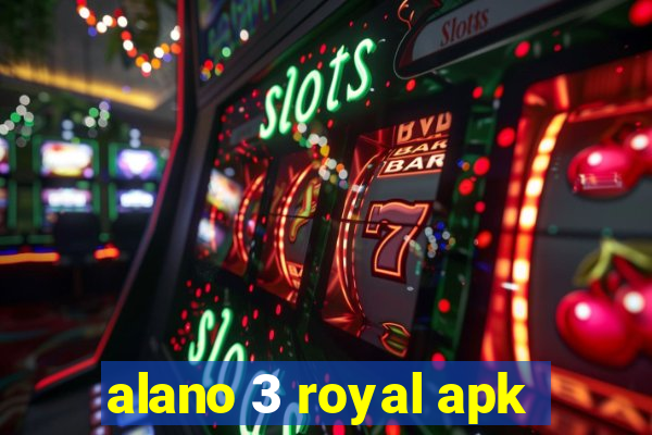 alano 3 royal apk