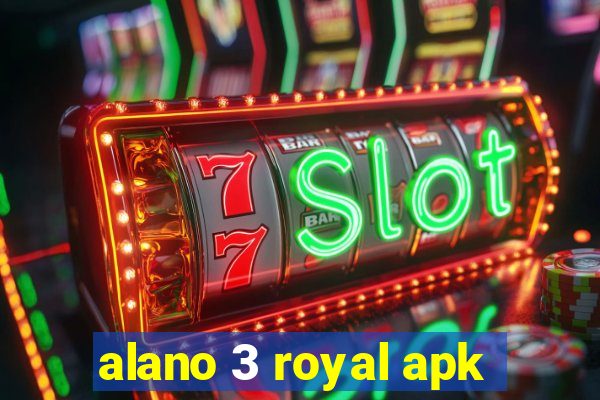 alano 3 royal apk