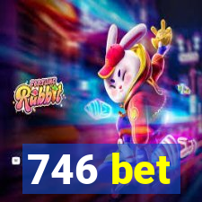 746 bet