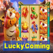 LuckyComing