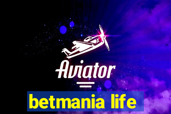 betmania life